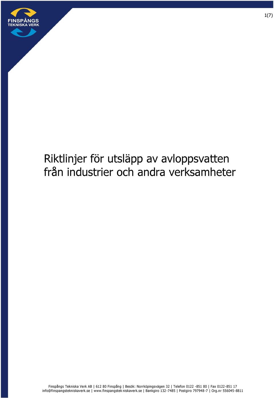 Norrköpingsvägen 32 Telefon 0122-851 80 Fax 0122-851 17