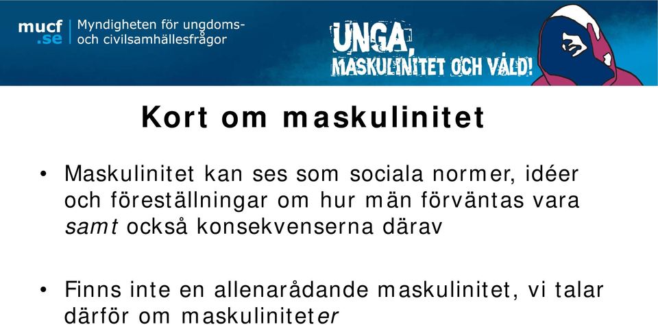 vara samt också konsekvenserna därav Finns inte en