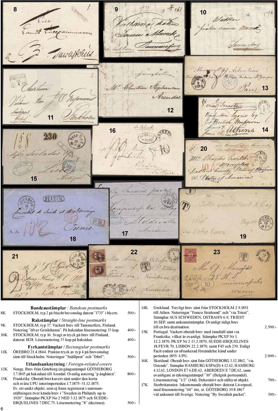 400:- STOCKHOLM, typ 16. Svagt avtryck på brev till Finland, daterat 1828. Lösennotering 33 kop på baksidan. 400:- Fyrkantstämplar / Rectangular postmarks ÖREBRO 21.4.1844.