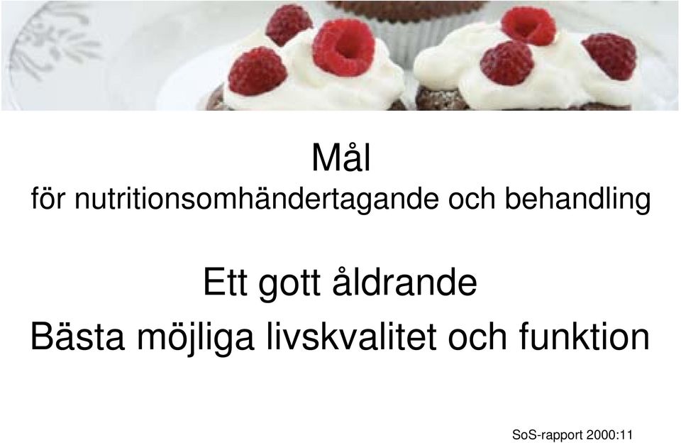 behandling Ett gott åldrande