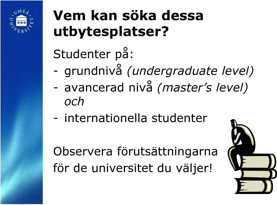 avancerad nivå (master s level) och -