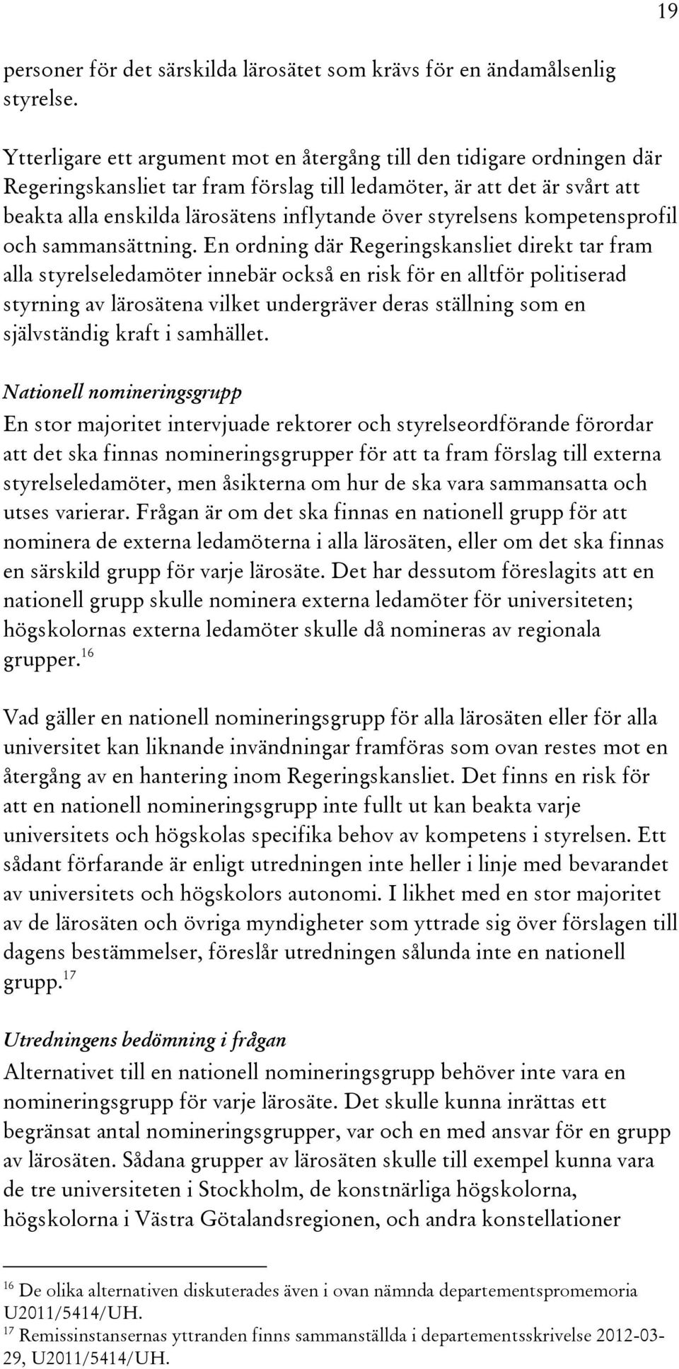 styrelsens kompetensprofil och sammansättning.