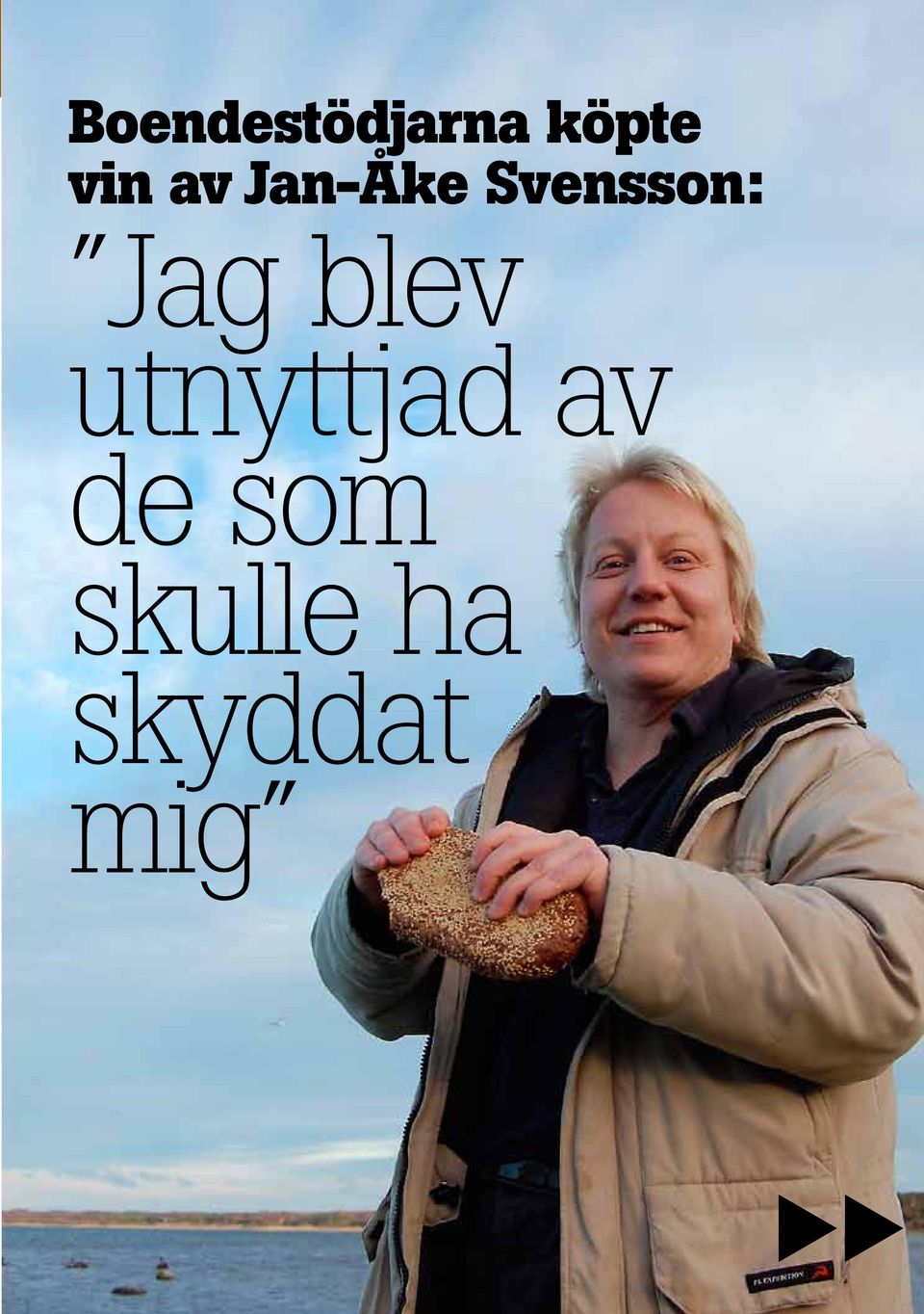 Svensson: Jag blev