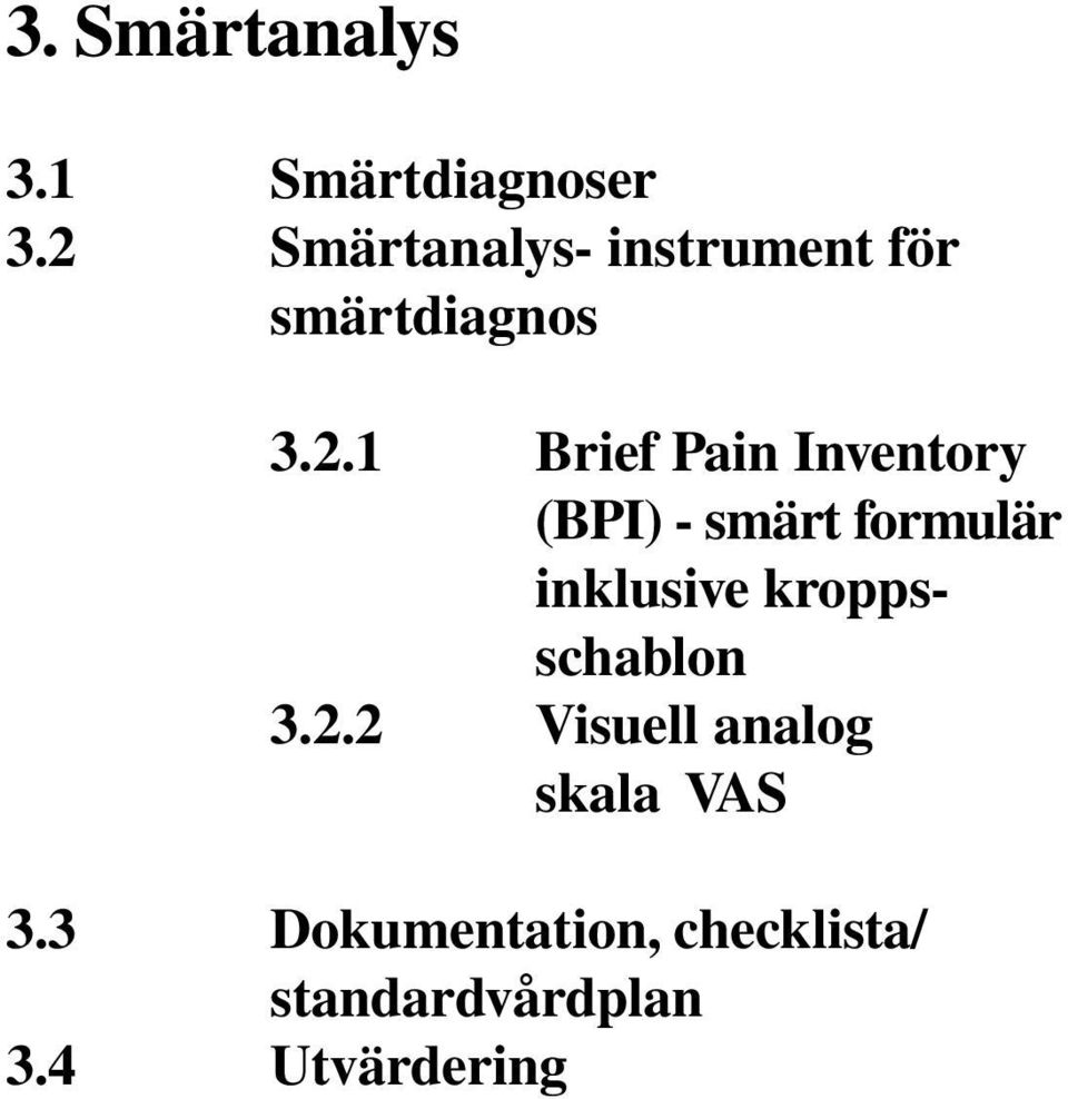 Inventory (BPI) - smärt formulär inklusive kroppsschablon 3.2.