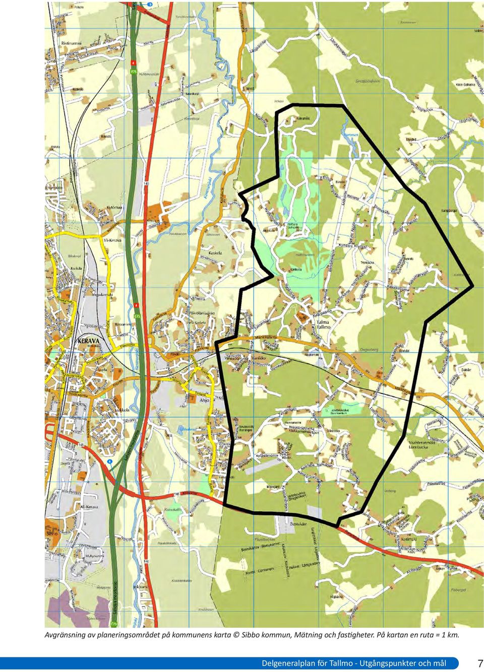 fastigheter. På kartan en ruta = 1 km.