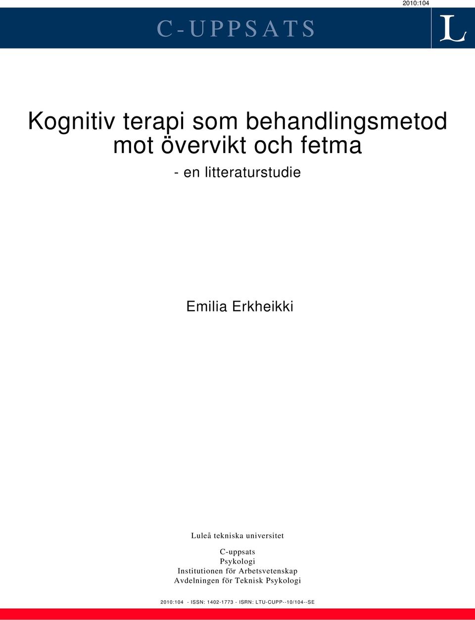 universitet C-uppsats Psykologi Institutionen för Arbetsvetenskap