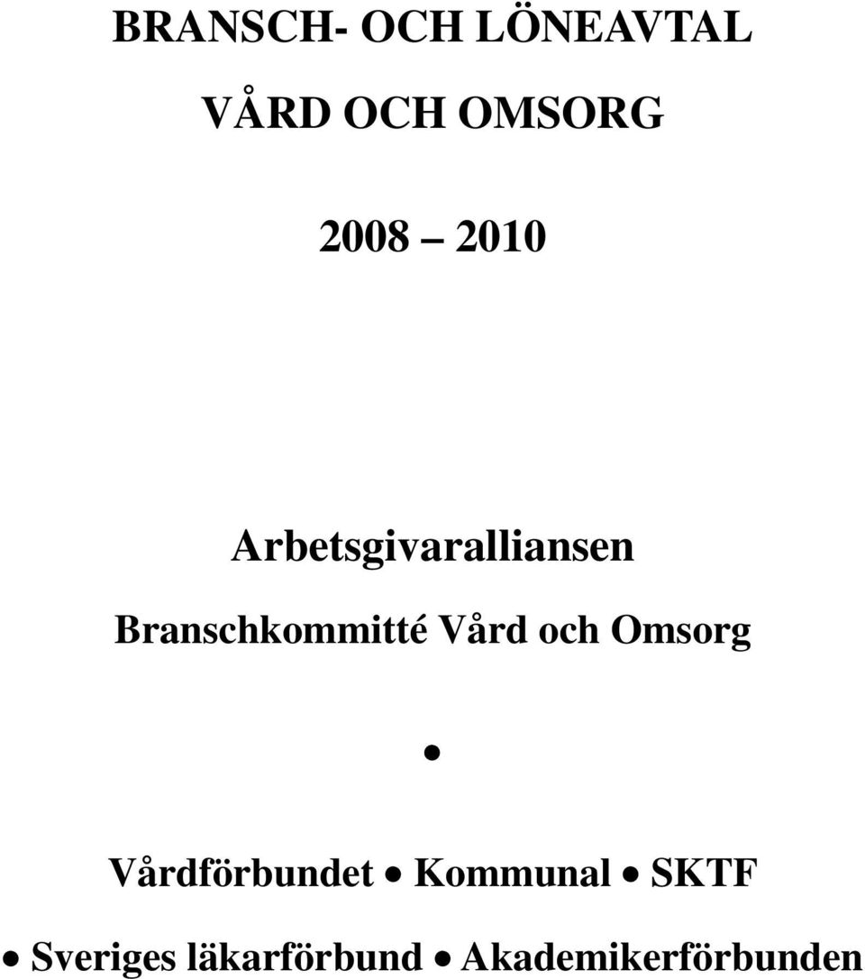 Branschkommitté Vård och Omsorg