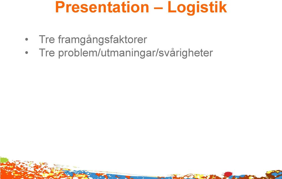 framgångsfaktorer