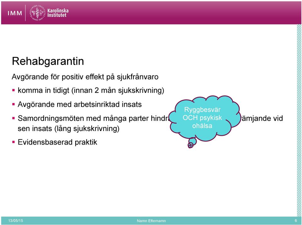 Samordningsmöten med många parter hindrande OCH vid tidig psykisk insats