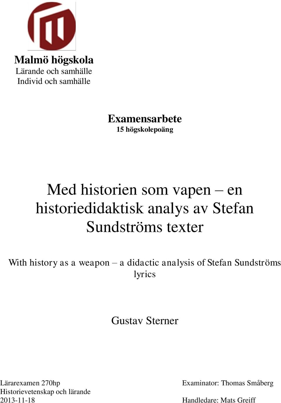 weapon a didactic analysis of Stefan Sundströms lyrics Gustav Sterner Lärarexamen 270hp