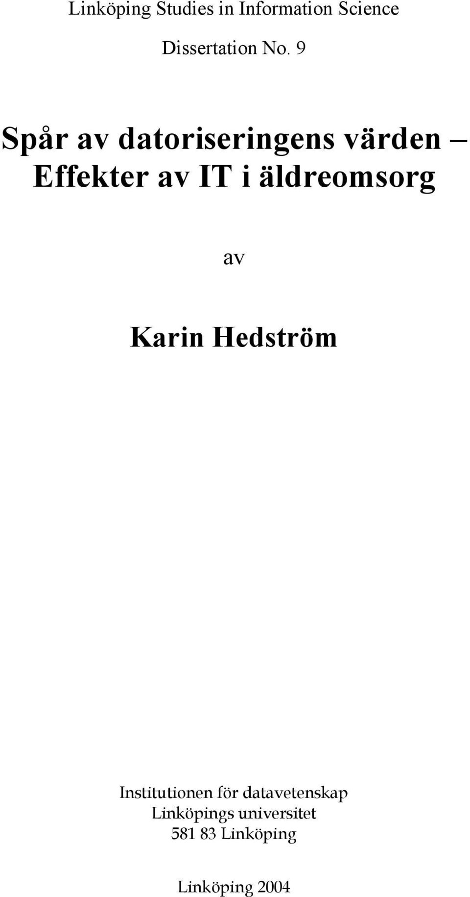 äldreomsorg av Karin Hedström Institutionen för