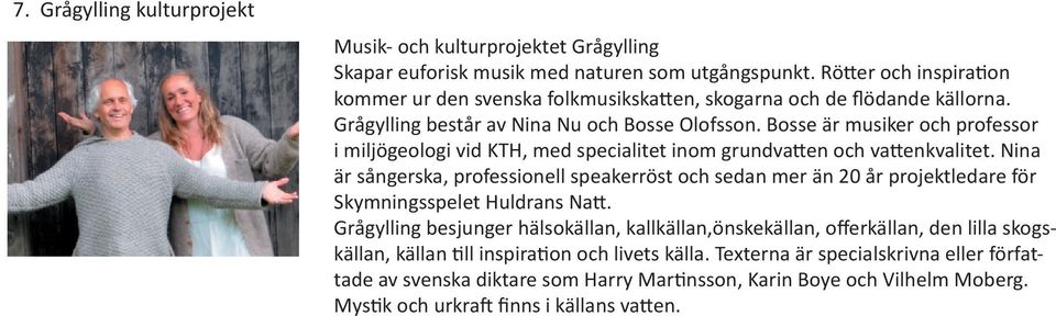 Bosse är musiker och professor i miljögeologi vid KTH, med specialitet inom grundva en och va enkvalitet.