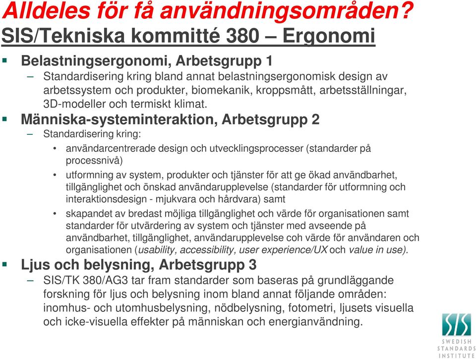 arbetsställningar, 3D-modeller och termiskt klimat.