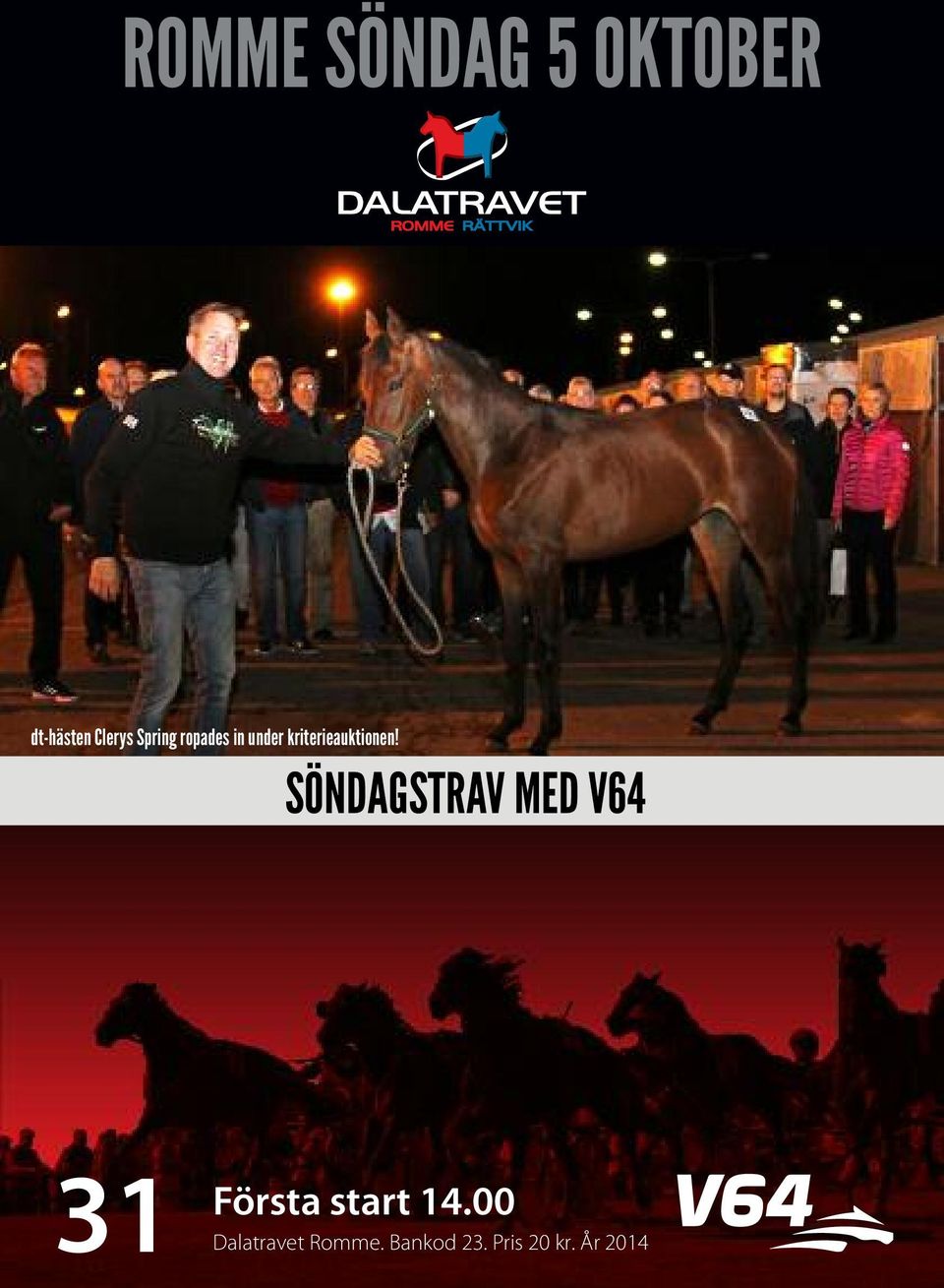 SÖNDAGSTRAV MED V64 31 Första start 14.