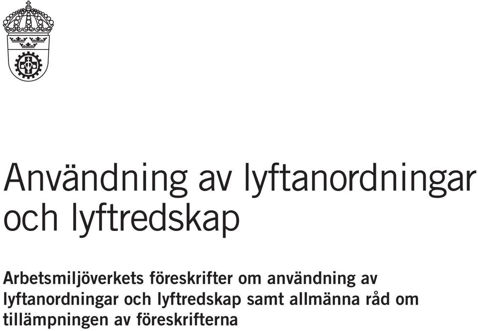 om användning av lyftanordningar och