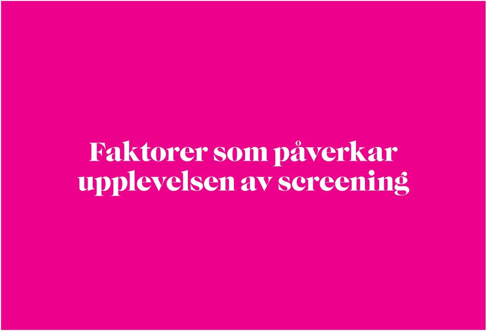 påverkar