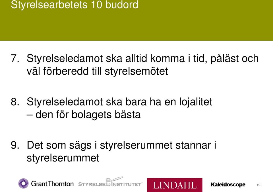förberedd till styrelsemötet 8.