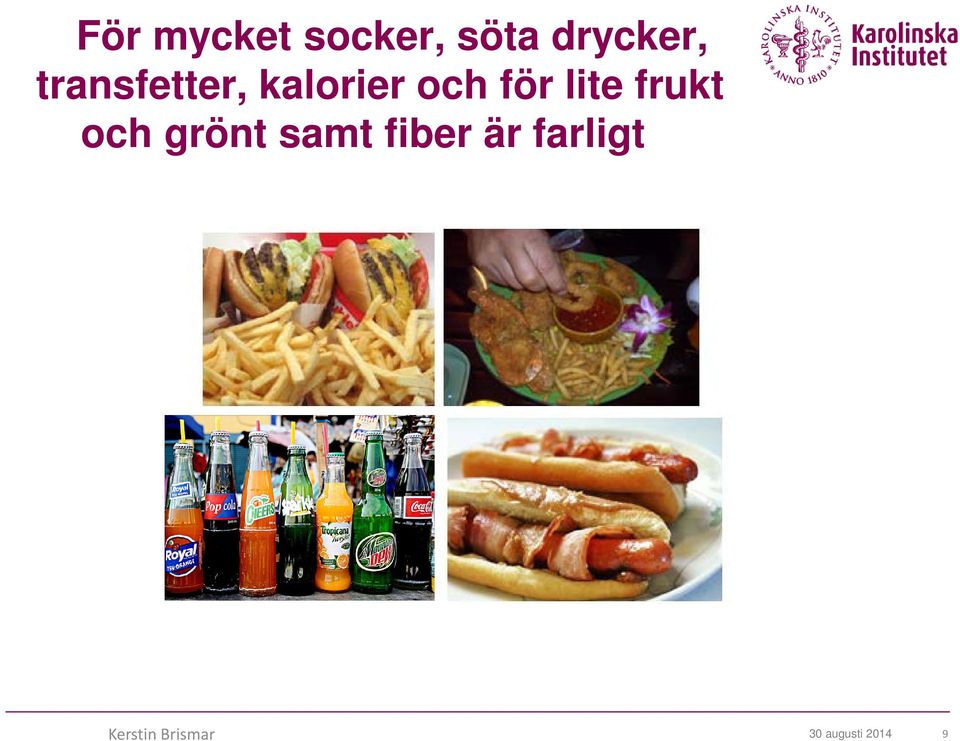 frukt och grönt samt fiber är