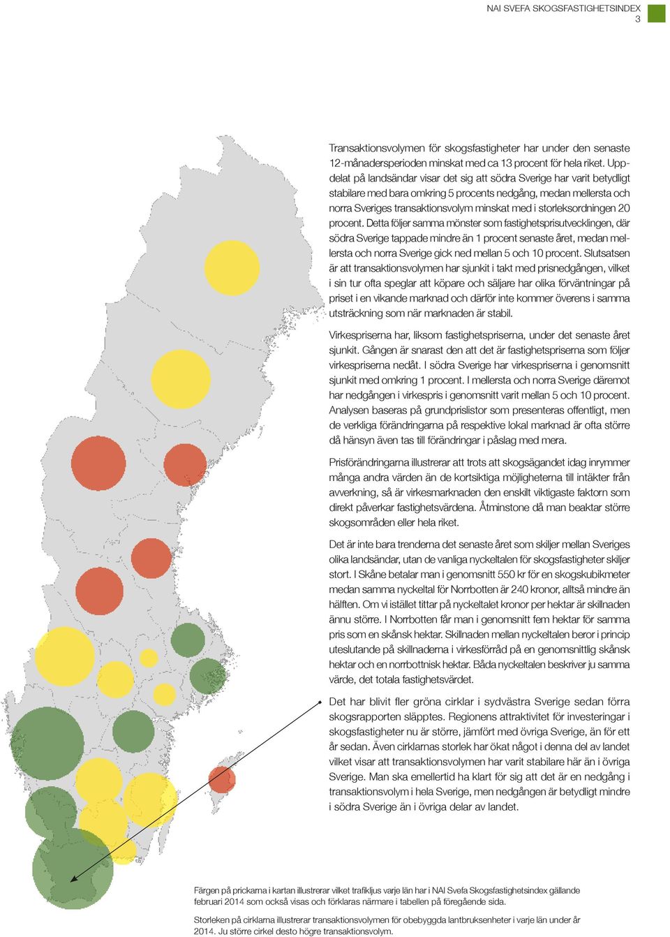 storleksordningen 20 procent.