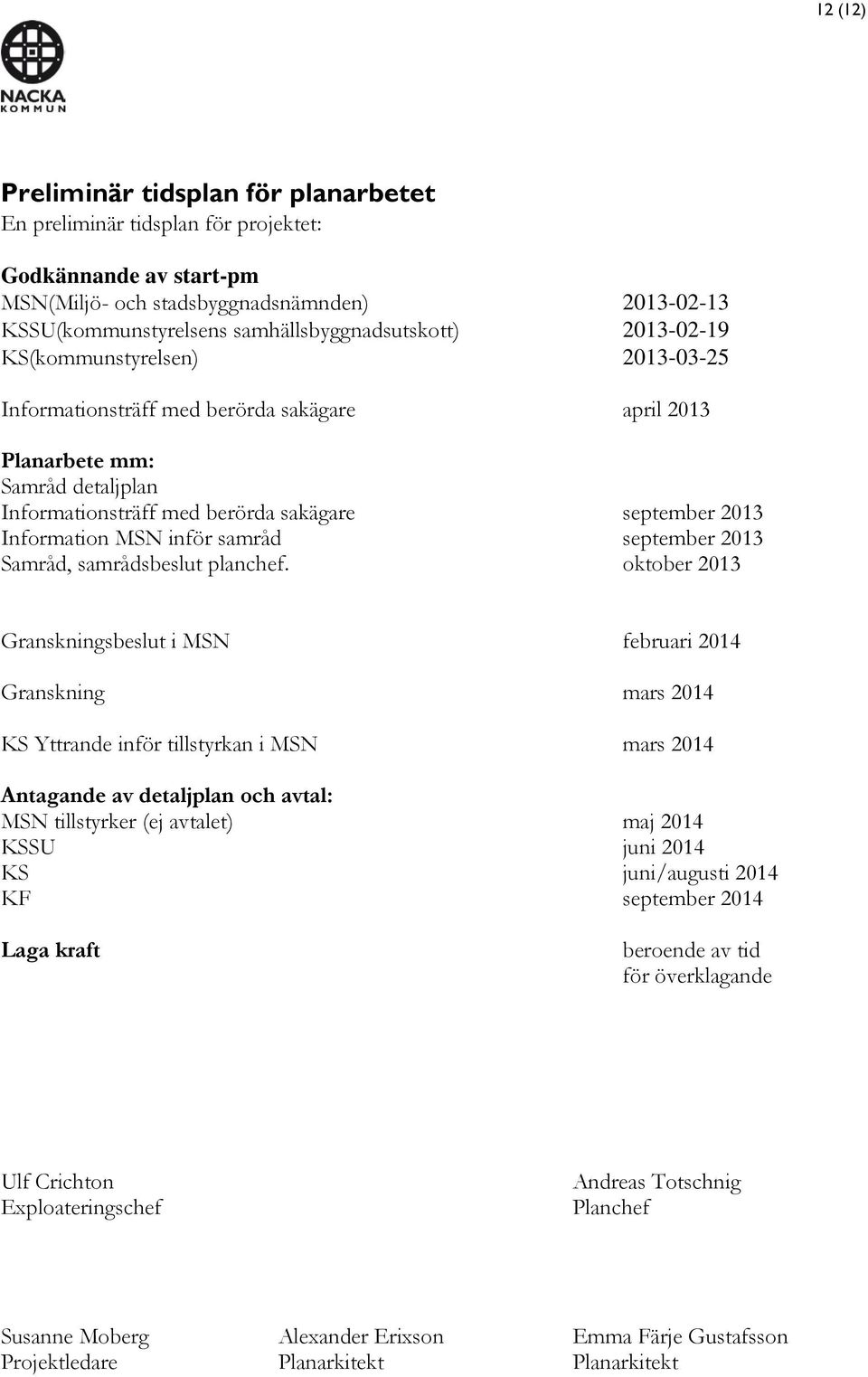 2013 Information MSN inför samråd september 2013 Samråd, samrådsbeslut planchef.