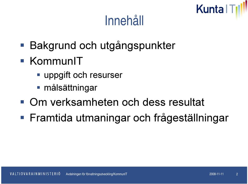 Framtida utmaningar och frågeställningar Osasto