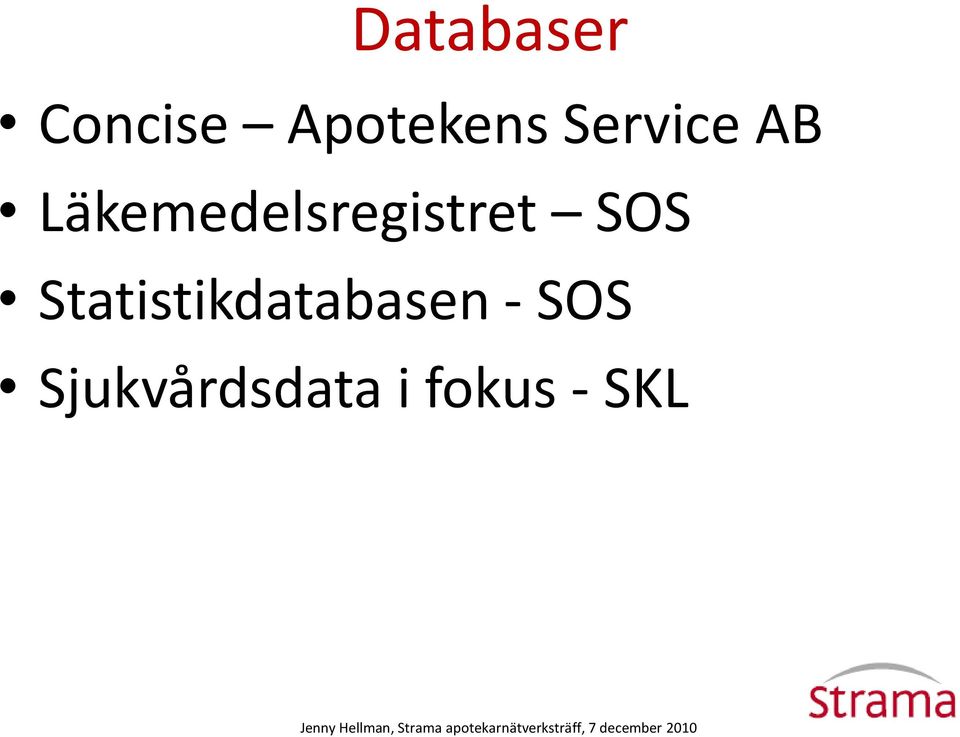 Läkemedelsregistret SOS