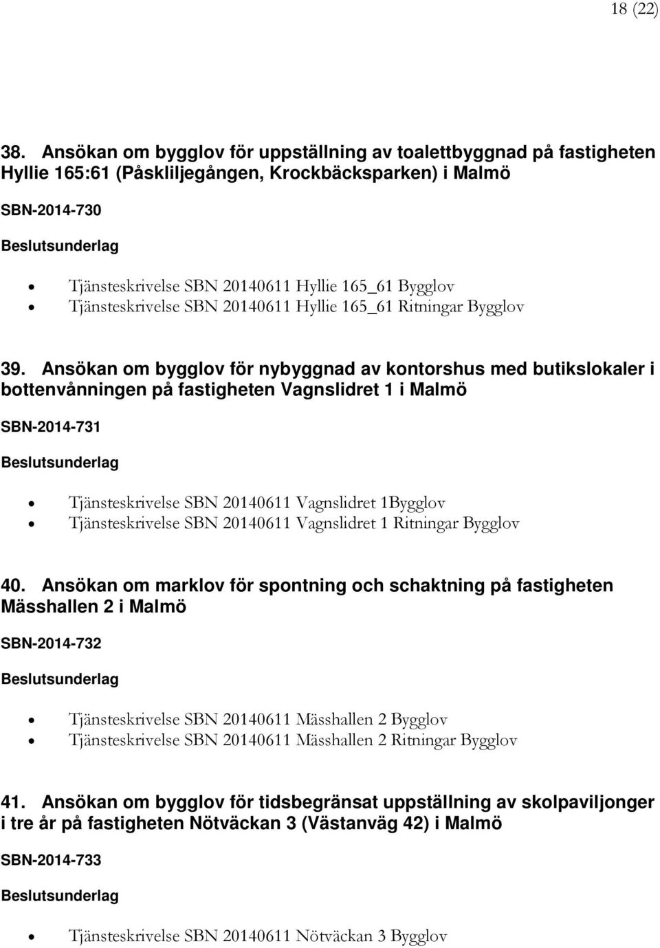 Tjänsteskrivelse SBN 20140611 Hyllie 165_61 Ritningar Bygglov 39.