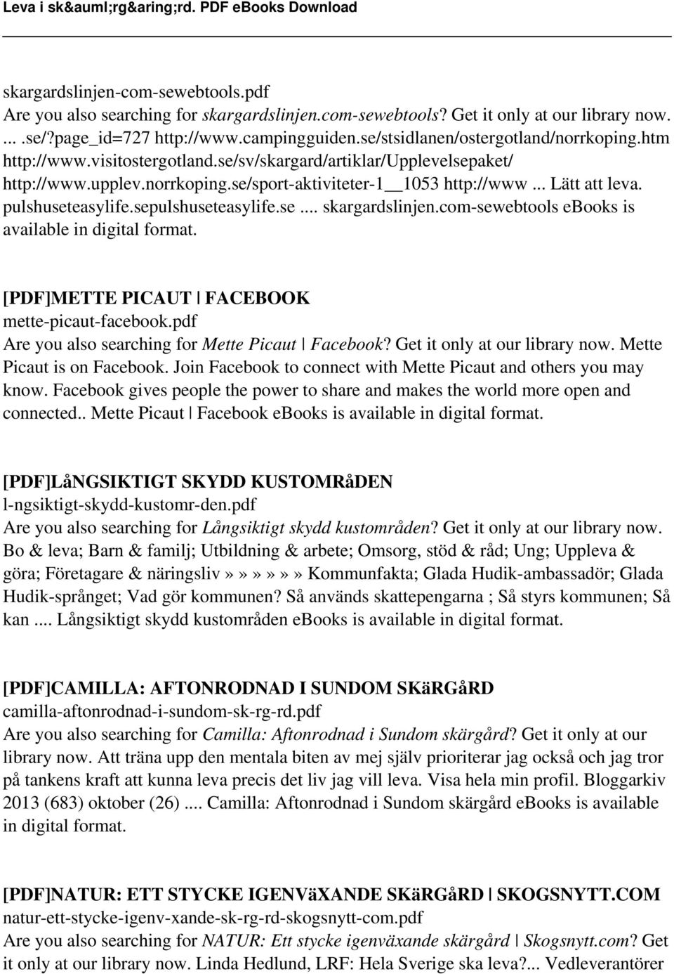 pulshuseteasylife.sepulshuseteasylife.se... skargardslinjen.com-sewebtools ebooks is [PDF]METTE PICAUT FACEBOOK mette-picaut-facebook.pdf Are you also searching for Mette Picaut Facebook?