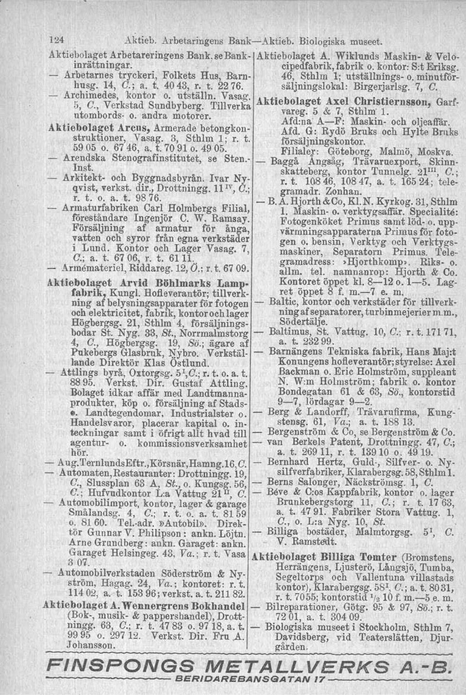 , Verkstad Sundbyberg. Tillverka vareg. 5 & 7, Sthlm' 1. ',. utombords o. andra motorer. Afdma' AF: Maskin. och oljeaffär. Akt.ebola/fet Arens, Armerade betongkon Afd.