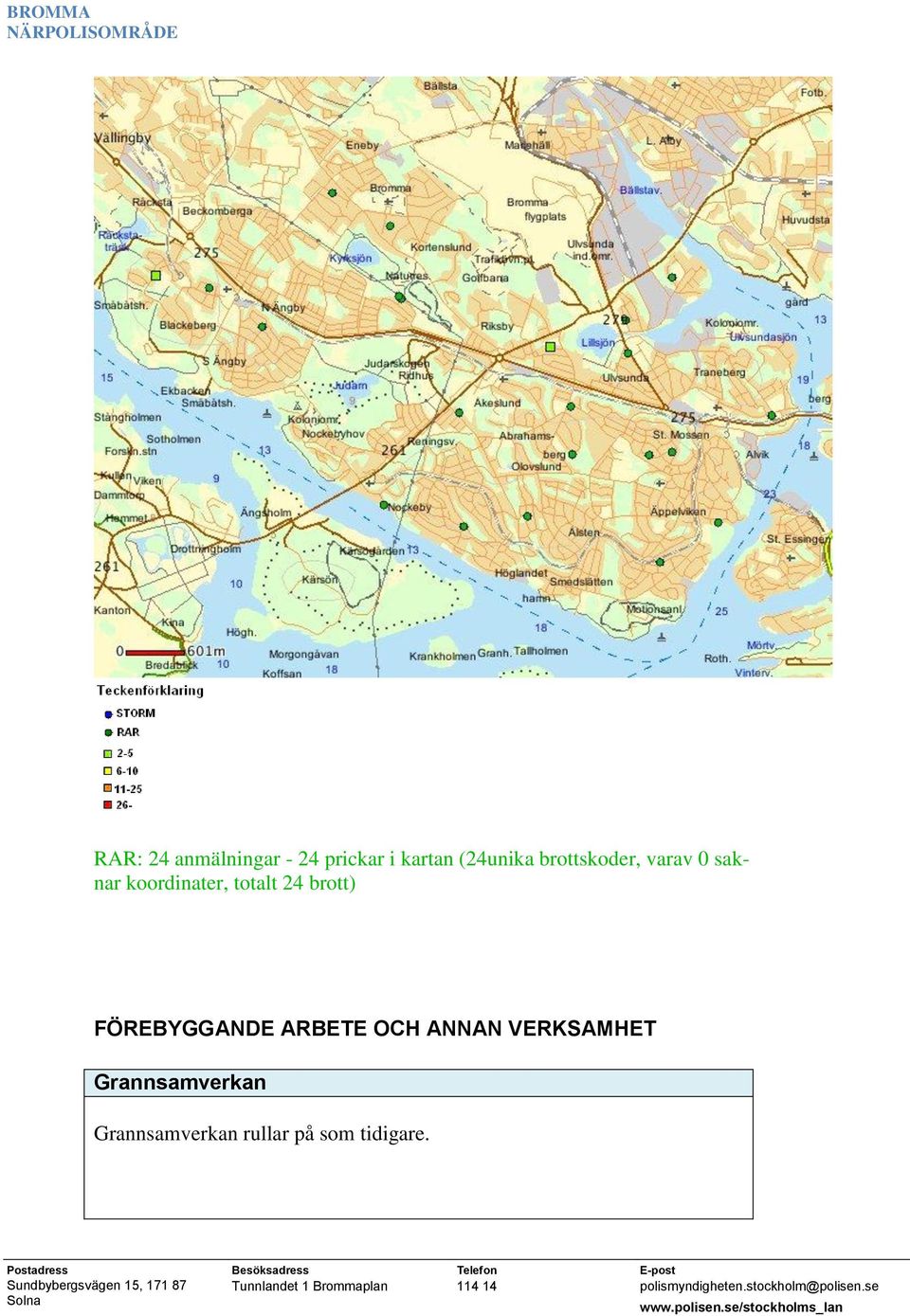 brott) FÖREBYGGANDE ARBETE OCH ANNAN VERKSAMHET