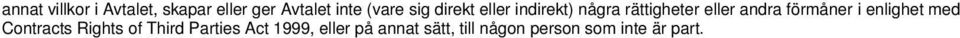 förmåner i enlighet med Contracts Rights of Third Parties