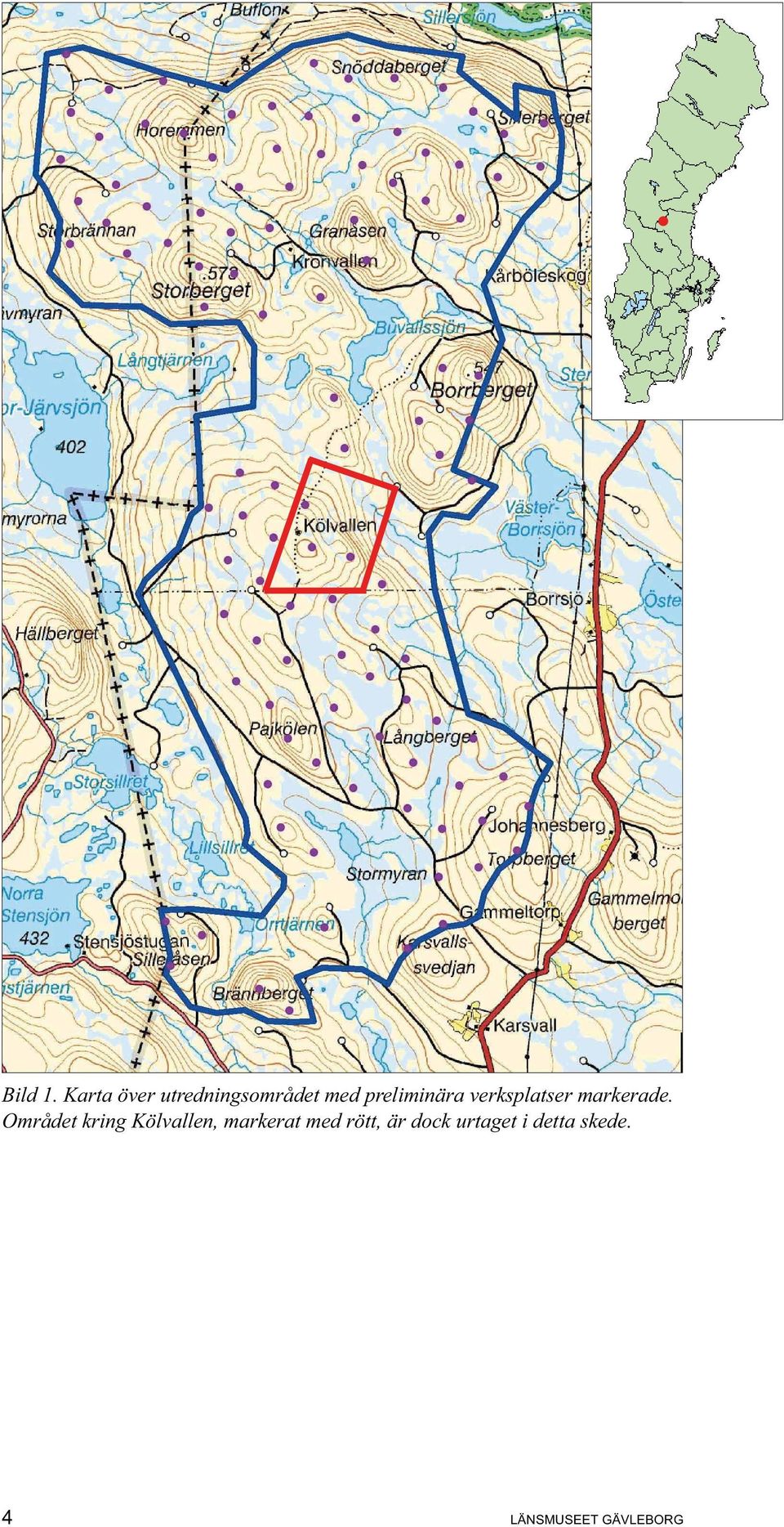 preliminära verksplatser markerade.