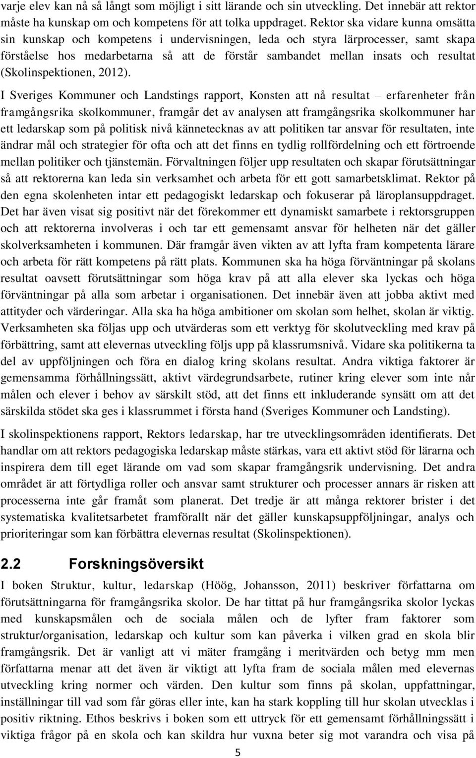 (Skolinspektionen, 2012).