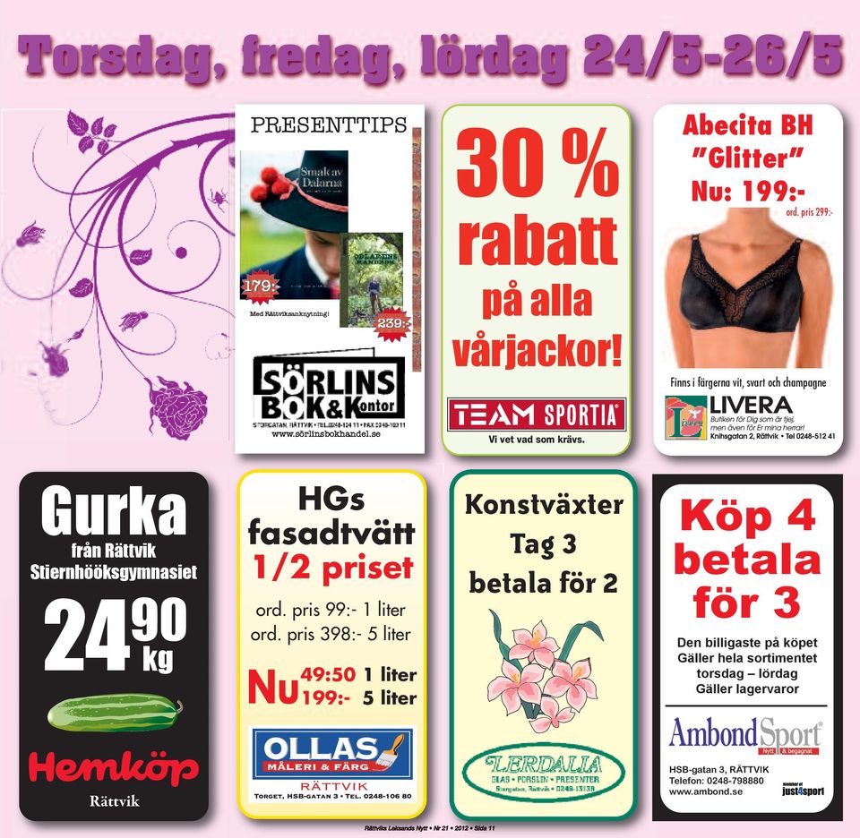 239:- PRESENTTIPS PRESENTTIPS PRESENTTIPS PRESENTTIPS PRESENTTIPS PRESENTTIPS Med Rättvik Med Rättviksankny ytning! ö li b khandel.se w ö li b khandel.se www.sörlinsbokhandel.se www www.