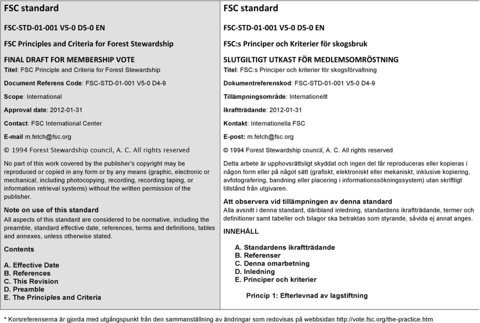 de: FSC-STD-01-001 V5-0 D4-9 Scope: International Approval date: 2012-01-31 Co