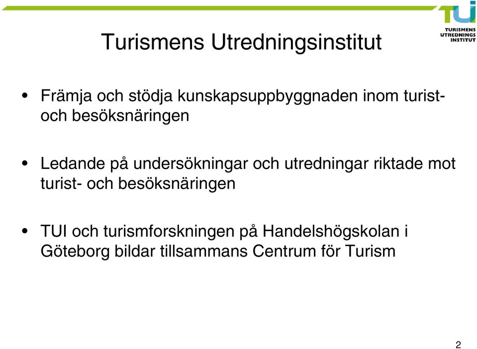 utredningar riktade mot turist- och besöksnäringen TUI och