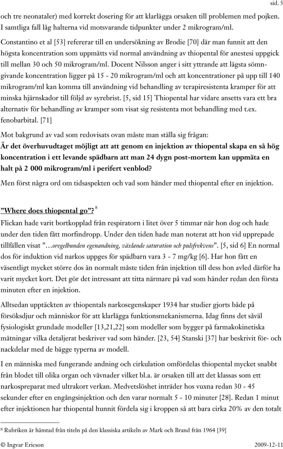 och 50 mikrogram/ml.