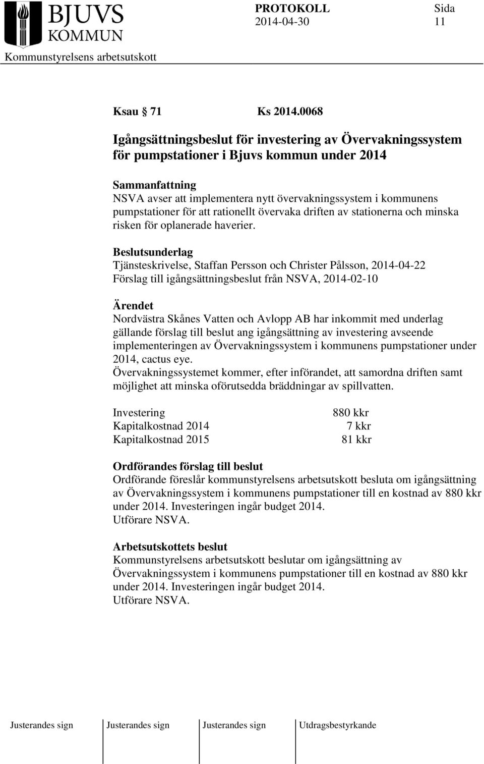 rationellt övervaka driften av stationerna och minska risken för oplanerade haverier.