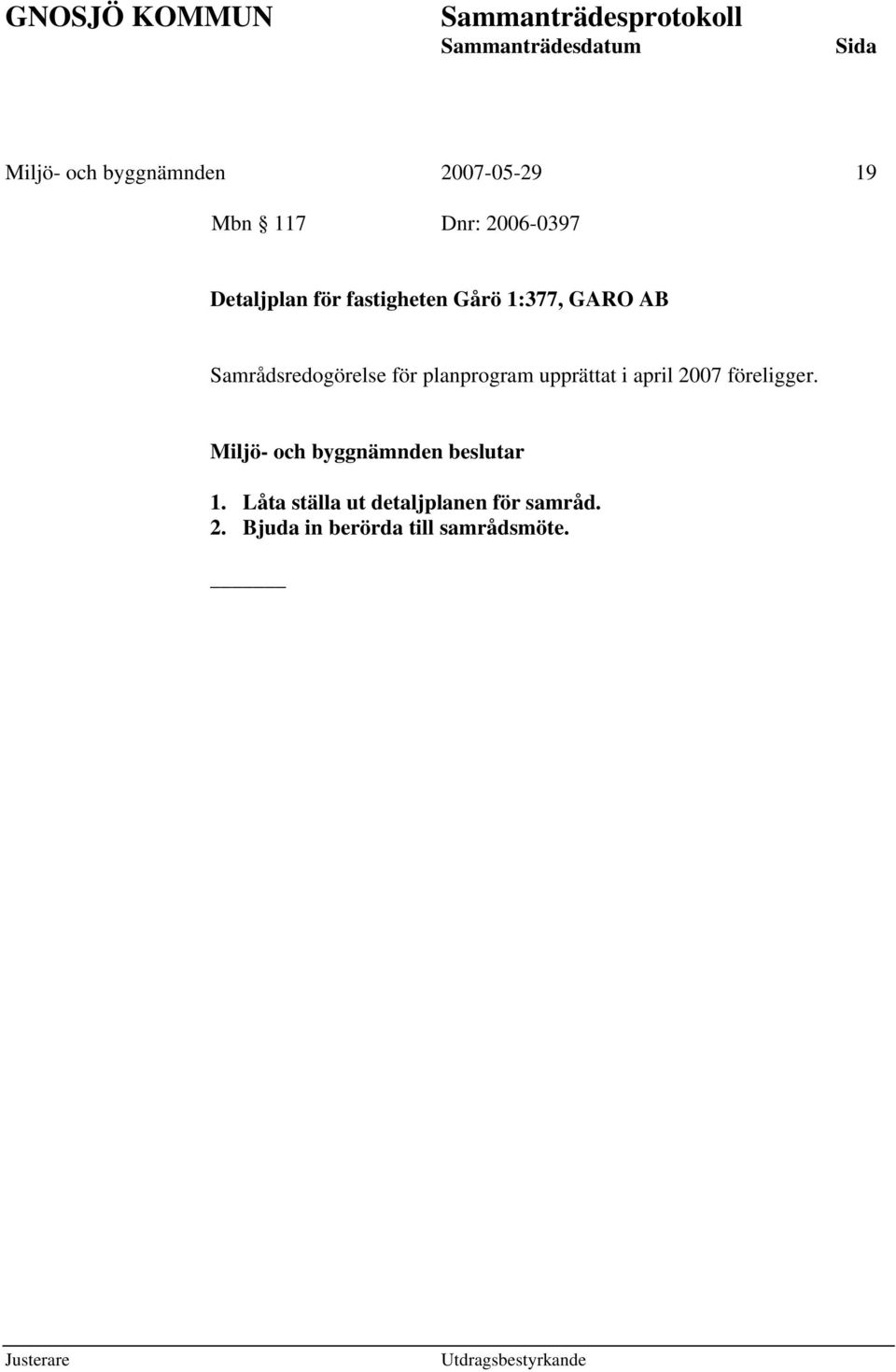 Samrådsredogörelse för planprogram upprättat i april 2007