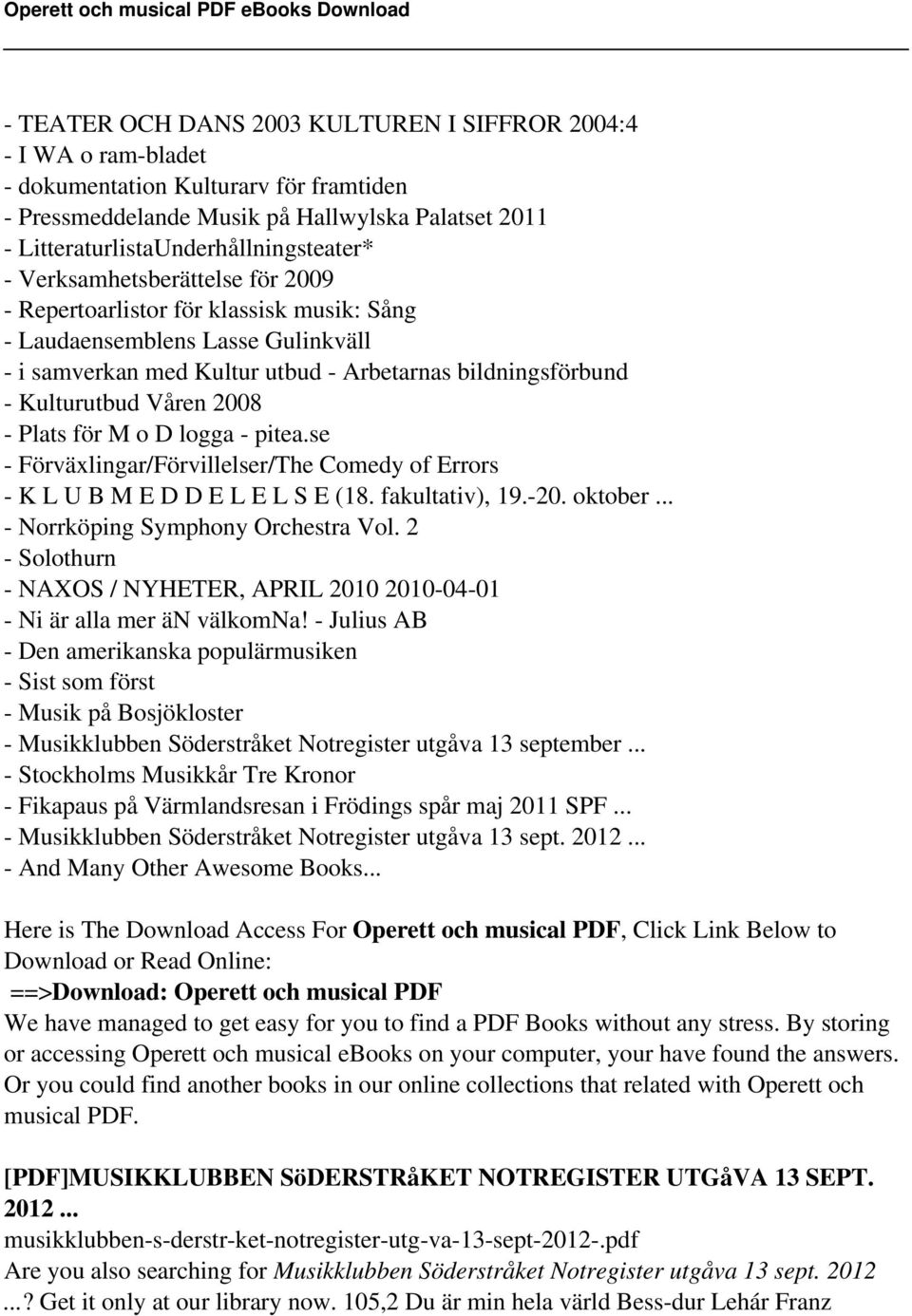 Plats för M o D logga - pitea.se - Förväxlingar/Förvillelser/The Comedy of Errors - K L U B M E D D E L E L S E (18. fakultativ), 19.-20. oktober... - Norrköping Symphony Orchestra Vol.