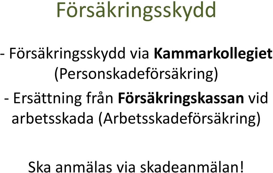 Ersättning från Försäkringskassan vid