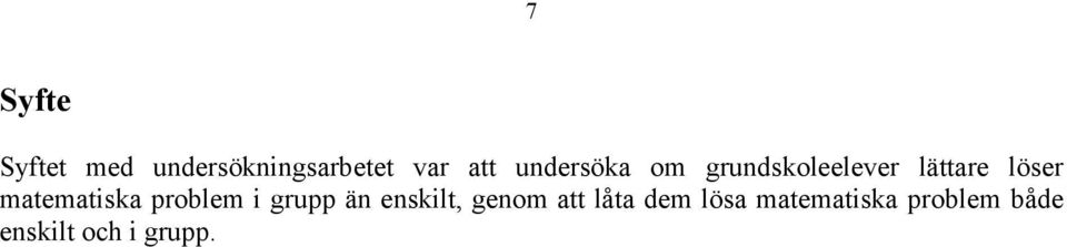 matematiska problem i grupp än enskilt, genom att