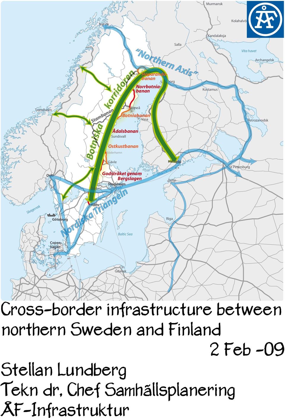 Godstråket genom Bergslagen Stockholm Nordiska Triangeln Baltic Sea Helsinki Tallin Riga St Petersburg Copenhagen Gdansk