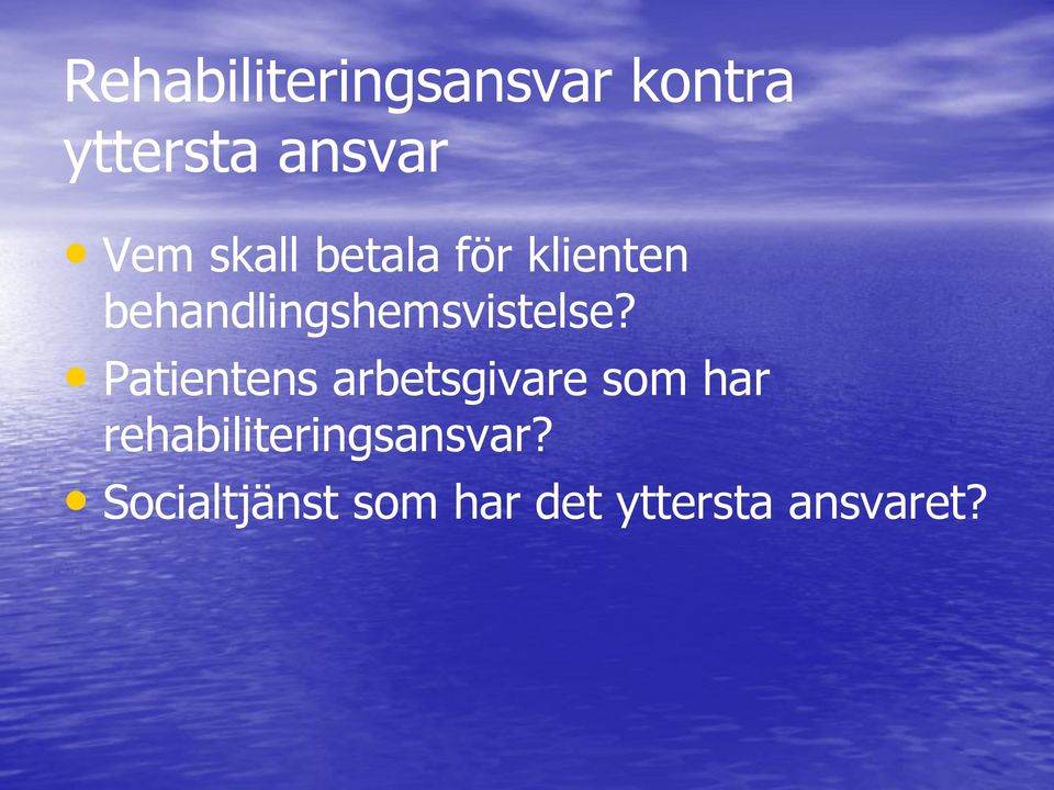 Patientens arbetsgivare som har