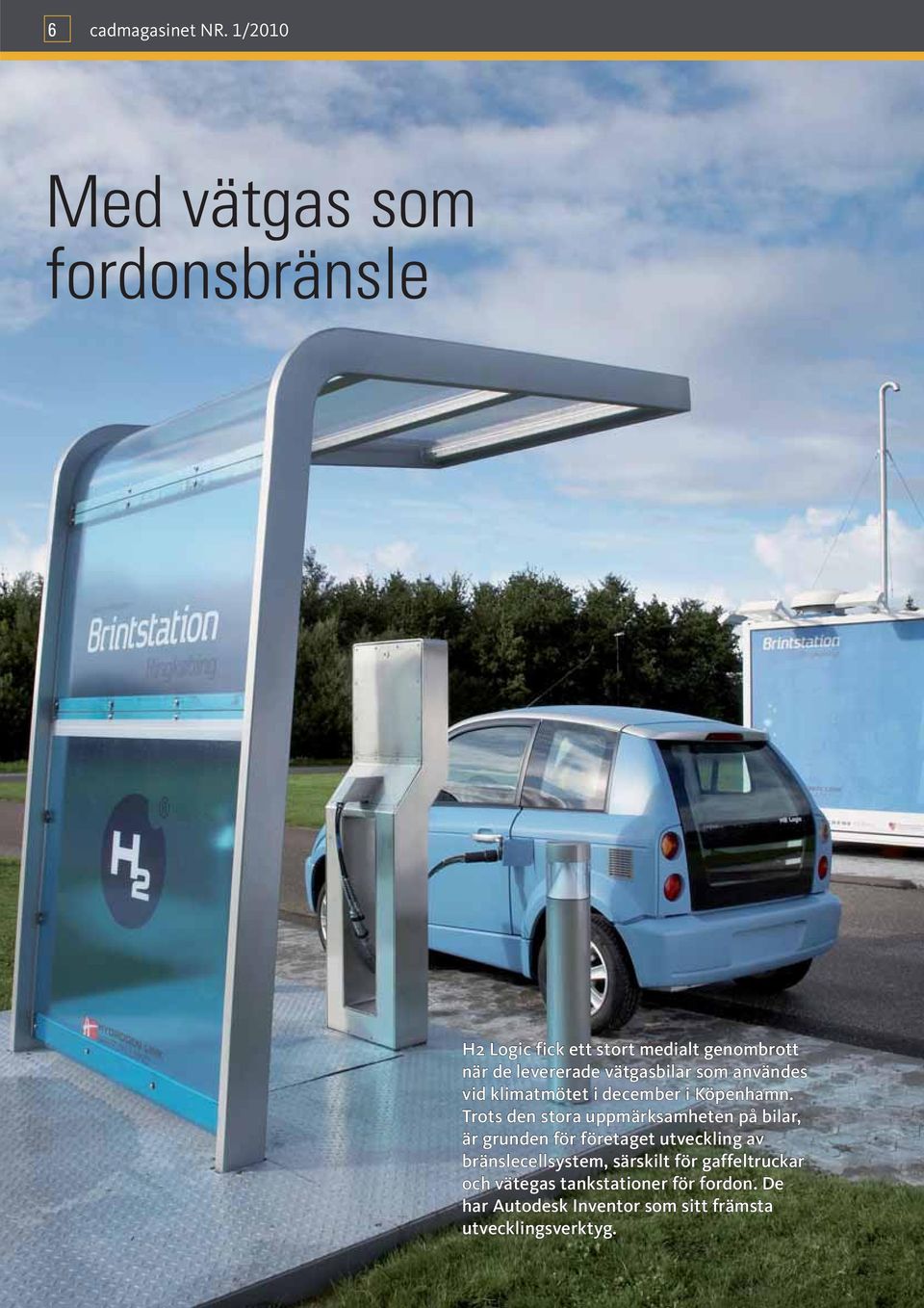vätgasbilar som användes vid klimatmötet i december i Köpenhamn.
