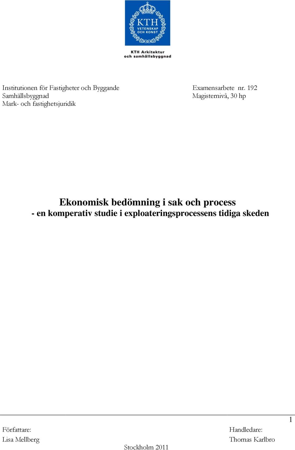 Ekonomisk bedömning i sak och process - en komperativ studie i