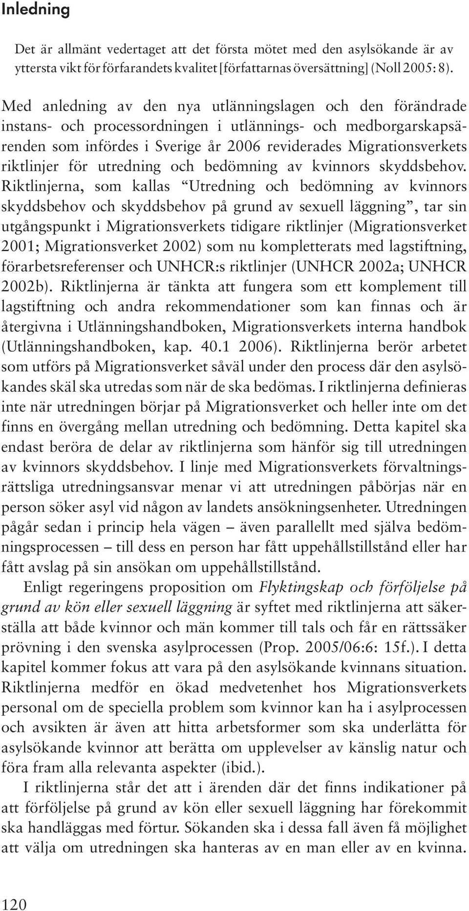 riktlinjer för utredning och bedömning av kvinnors skyddsbehov.