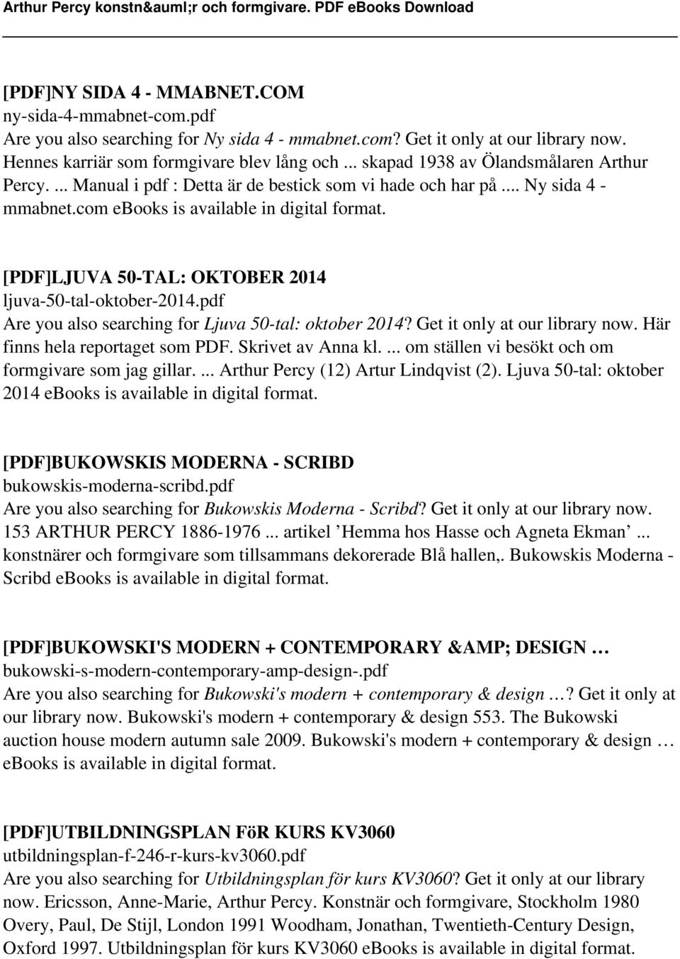 [PDF]LJUVA 50-TAL: OKTOBER 2014 ljuva-50-tal-oktober-2014.pdf Are you also searching for Ljuva 50-tal: oktober 2014? Get it only at our library now. Här finns hela reportaget som PDF.