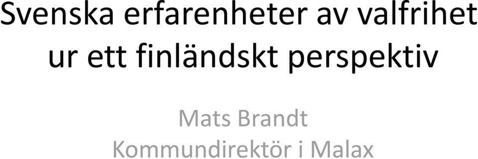 finländskt perspektiv