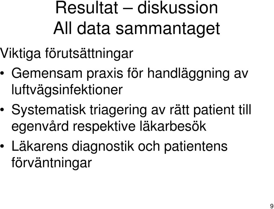 luftvägsinfektioner Systematisk triagering av rätt patient